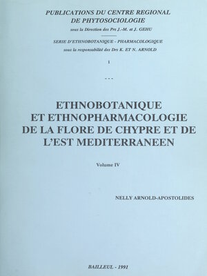 cover image of Ethnobotanique et ethnopharmacologie de la flore de Chypre et de l'Est méditerranéen (4)